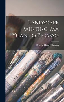 portada Landscape Painting. Ma Yuan to Picasso (en Inglés)