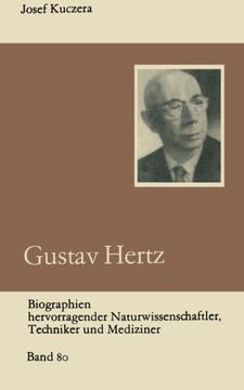 portada Gustav Hertz (Biographien hervorragender Naturwissenschaftler, Techniker und Mediziner) (German Edition)