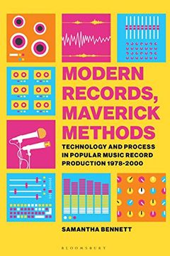 portada Modern Records, Maverick Methods: Technology and Process in Popular Music Record Production 1978-2000 (in English)