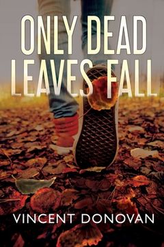 portada Only Dead Leaves Fall (en Inglés)