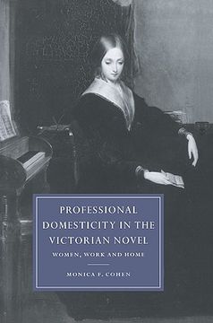 portada Pro Domesticity in Victorian Novel: Women, Work and Home (Cambridge Studies in Nineteenth-Century Literature and Culture) (in English)