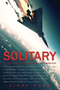 portada Solitary: The Crash, Captivity and Comeback of an Ace Fighter Pilot