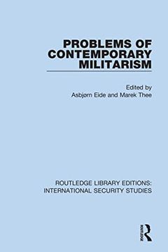 portada Problems of Contemporary Militarism (Routledge Library Editions: International Security Studies) (in English)