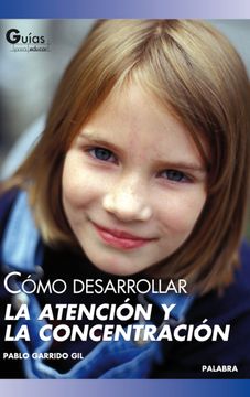 portada Como Desarrollar la Atencion y la Concentracion (in Spanish)