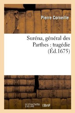 portada Surena, General Des Parthes: Tragedie (Ed.1675) (Litterature)