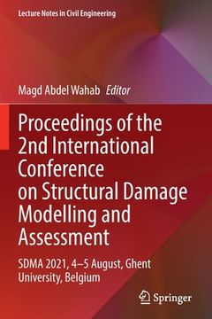 portada Proceedings of the 2nd International Conference on Structural Damage Modelling and Assessment: Sdma 2021, 4-5 August, Ghent University, Belgium 