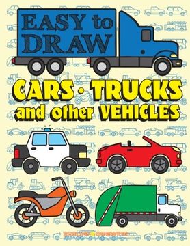 portada EASY TO DRAW Cars, Trucks and Other Vehicles: Draw & Color 24 Various Vehicles: Volume 3 (Drawing & Coloring Books)