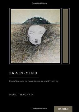 portada Brain-Mind: From Neurons to Consciousness and Creativity (Oxford Series on Cognitive Models and Architectures) (en Inglés)