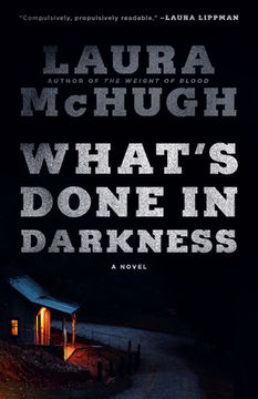 portada What'S Done in Darkness: A Novel (en Inglés)