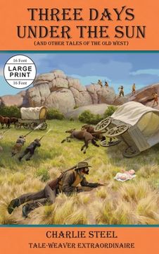 portada Three Days Under the Sun: And Other Tales of the Old West