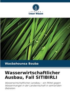 portada Wasserwirtschaftlicher Ausbau, Fall SITIBIRLI (en Alemán)