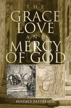 portada The Grace, Love and Mercy of God
