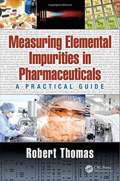portada Measuring Elemental Impurities in Pharmaceuticals: A Practical Guide (en Inglés)