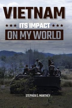 portada Vietnam: Its Impact On My World (en Inglés)