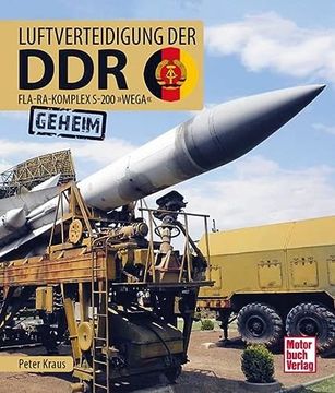 portada Luftverteidigung der Ddr: Fla-Ra-Komplex S-200 »Wega« (en Alemán)