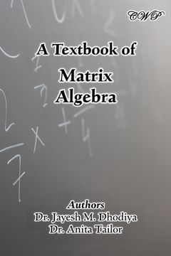 portada A Textbook of Matrix Algebra (in English)