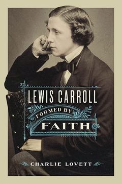 portada Lewis Carroll: Formed by Faith 
