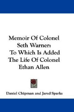 portada memoir of colonel seth warner: to which is added the life of colonel ethan allen