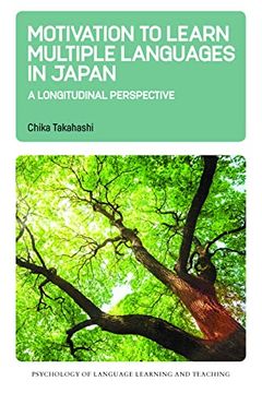 portada Motivation to Learn Multiple Languages in Japan: A Longitudinal Perspective (Psychology of Language Learning and Teaching, 19) (en Inglés)
