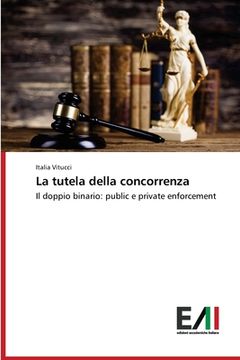 portada La tutela della concorrenza (en Italiano)