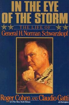 portada in the eye of the storm: the life of general h. norman schwarzkopf (en Inglés)