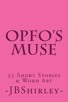 portada OpFo's Muse: 33 Short Stories & Word Art (en Inglés)
