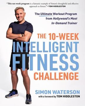 portada The 10-Week Intelligent Fitness Challenge: The Ultimate Workout Program From Hollywood's Most In-Demand Trainer (in English)