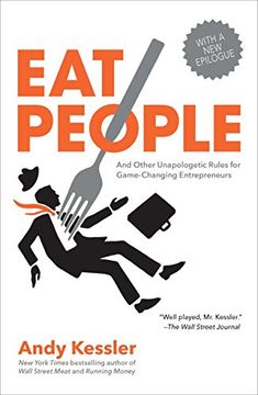 portada Eat People: And Other Unapologetic Rules for Game-Changing Entrepreneurs (in English)