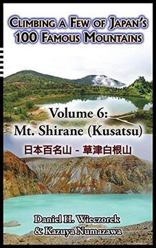 portada Climbing a Few of Japan's 100 Famous Mountains - Volume 6: Mt. Shirane (Kusatsu)