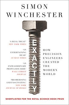 portada Exactly: How Precision Engineers Created the Modern World (in English)