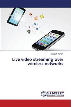 portada Live video streaming over wireless networks