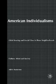 portada american individualisms: child rearing and social class in three neighborhoods (in English)