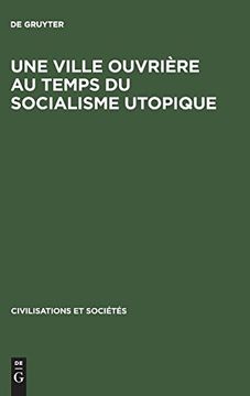 portada Une Ville Ouvrière au Temps du Socialisme Utopique (en Francés)