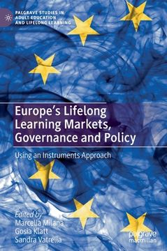 portada Europe's Lifelong Learning Markets, Governance and Policy: Using an Instruments Approach (en Inglés)