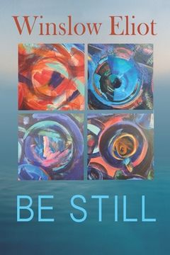 portada Be Still: How to heal and grow 