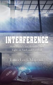 portada Interference: How Baylor's Sex Assaults Shed Light on Faith and Football (in English)