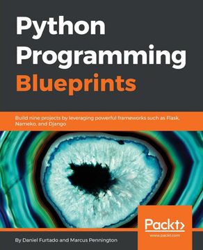 Libro Python Programming Blueprints: Build Nine Projects by Leveraging ...