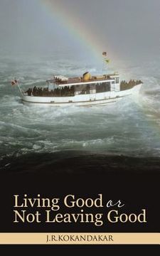 portada Living Good or Not Leaving Good (in English)