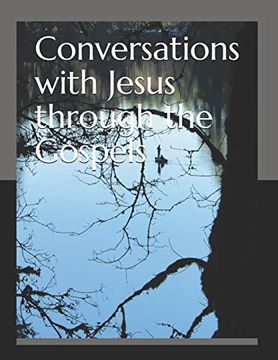 portada Conversations With Jesus Through the Gospels (en Inglés)
