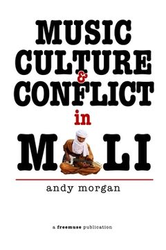 portada Music, Culture and Conflict in Mali (en Inglés)
