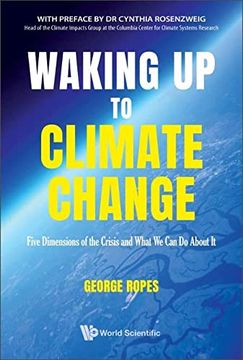 portada Waking up to Climate Change: Five Dimensions of the Crisis and What we can do About it (Paperback) (en Inglés)