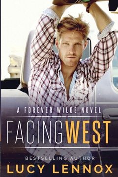 portada Facing West: A Forever Wilde Novel (en Inglés)