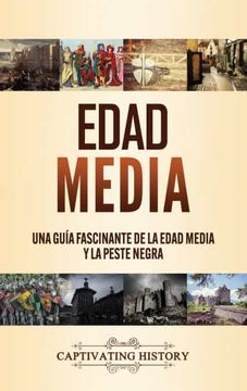 portada Edad Media: Una Guía Fascinante de la Edad Media y la Peste Negra (in Spanish)