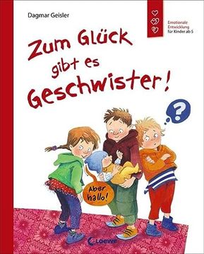 portada Zum Glück Gibt es Geschwister! Emotionale Entwicklung für Kinder ab 5 (in German)