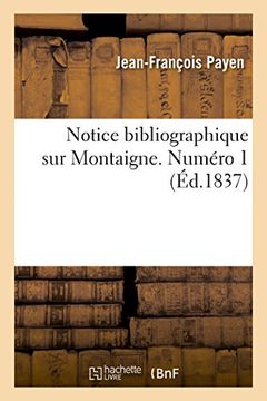 portada Notice Bibliographique Sur Montaigne. Numero 1 (Generalites) (French Edition)