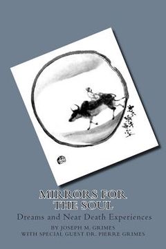 portada Mirrors for the Soul: Dreams and Near Death Experience (en Inglés)