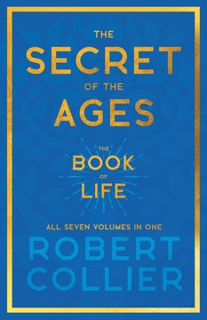 portada The Secret of the Ages - The Book of Life - All Seven Volumes in One;With the Introductory Chapter 'The Secret of Health, Success and Power' by James (in English)