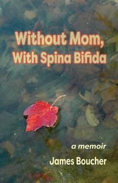 portada Without Mom, With Spina Bifida (in English)
