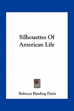 portada silhouettes of american life (en Inglés)