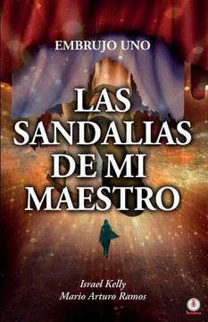 portada Las Sandalias de mi Maestro: El Embrujo uno (in Spanish)